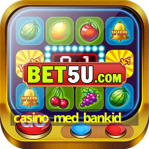 casino med bankid